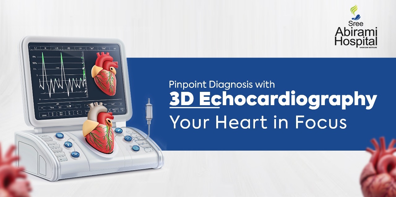 Pinpoint Diagnosis with 3D Echocardiography: Your Heart in Focus